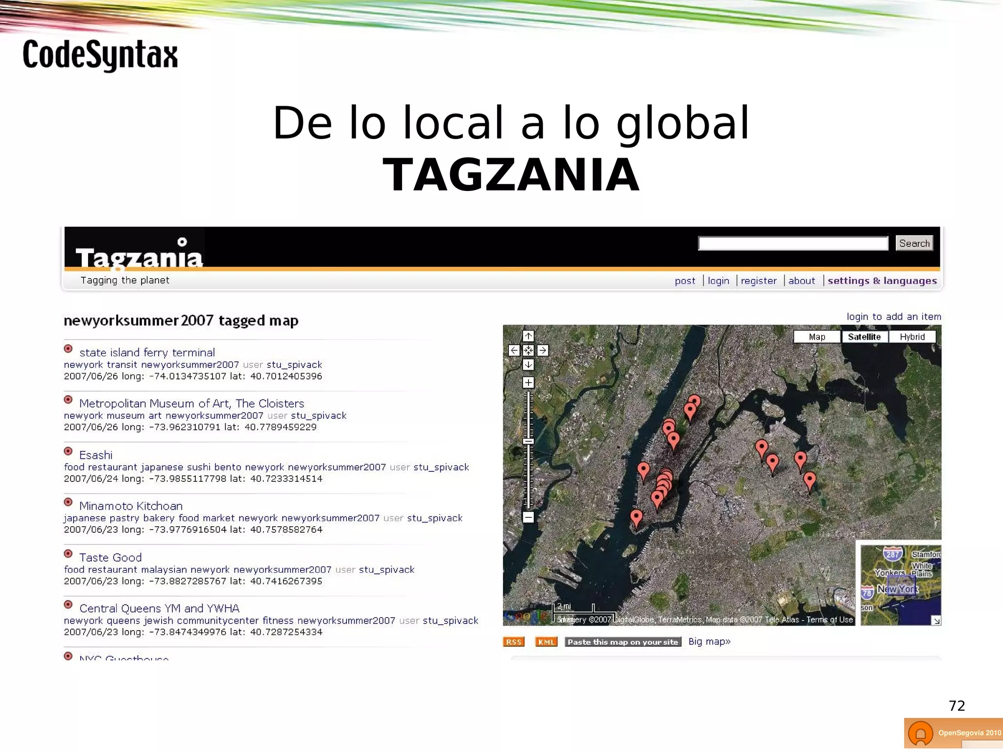 De lo local a lo global
     TAGZANIA




                          72
 