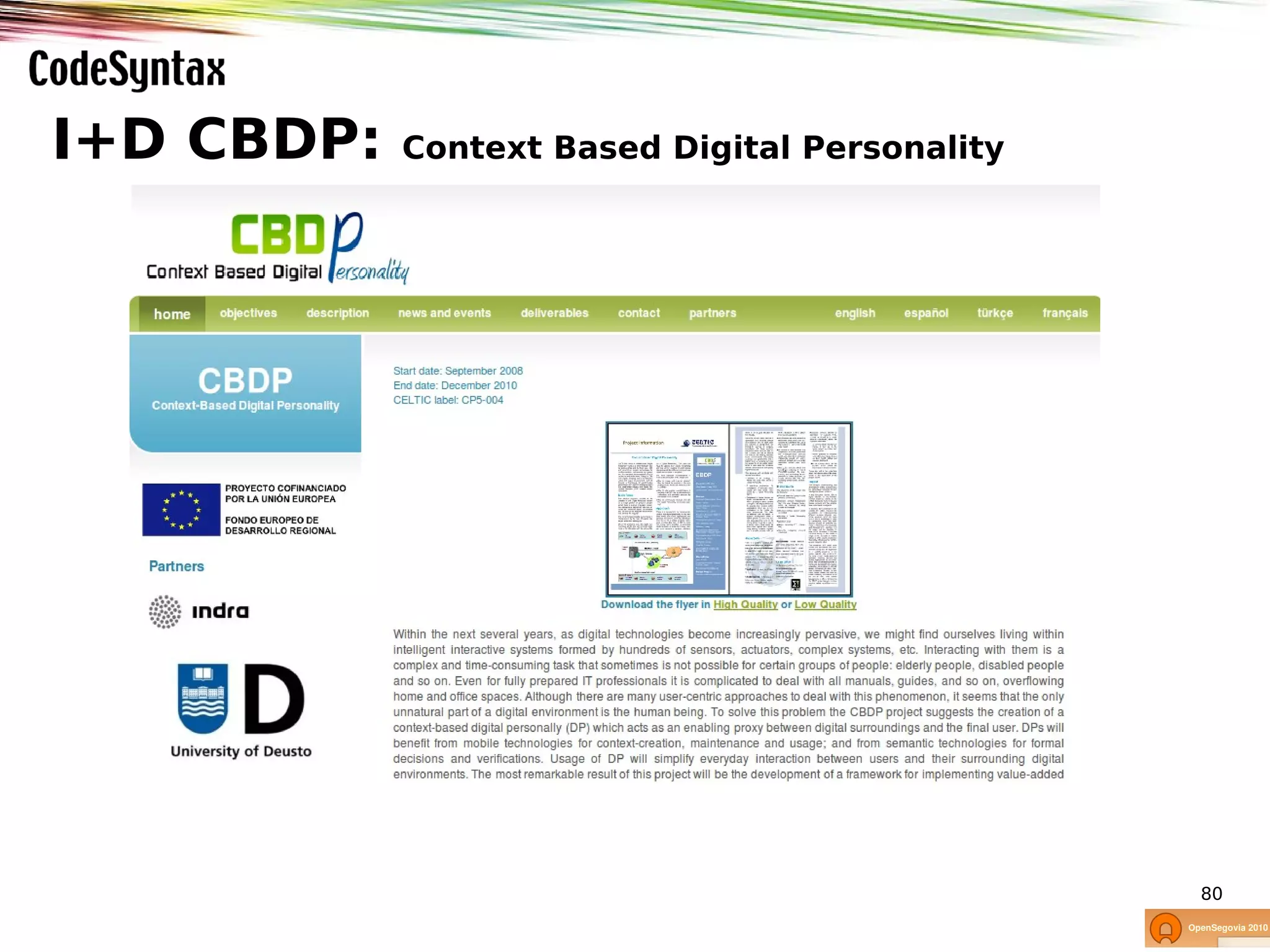 I+D CBDP:   Context Based Digital Personality




                                                80
 