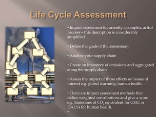 Life Cycle AssessmentImpact assessment is currently a complex, artful process – this description is considerably simplified