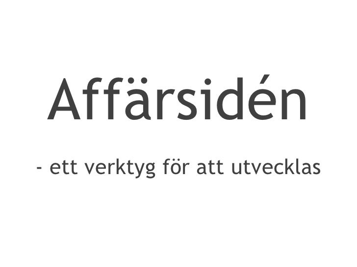 Affärsidén - ett verktyg för att utvecklas slideshare