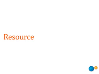 Resource
 