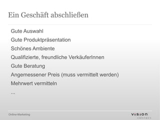 Einleitung Zwei wesentliche Punkte gilt es zu beachten: Die  Sichtbarkeit  (Visibility) Unsere Webseiten müssen gefunden werden. 