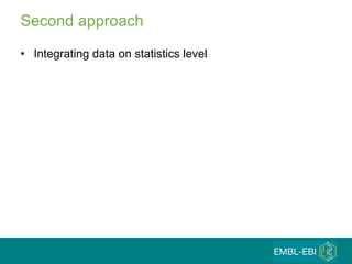 Second approach  Integrating data on statistics level 