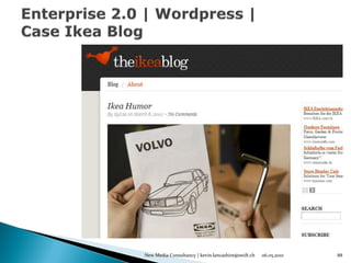 New Media Consultancy | kevin.lancashire@swift.ch   06.05.2010   88
 