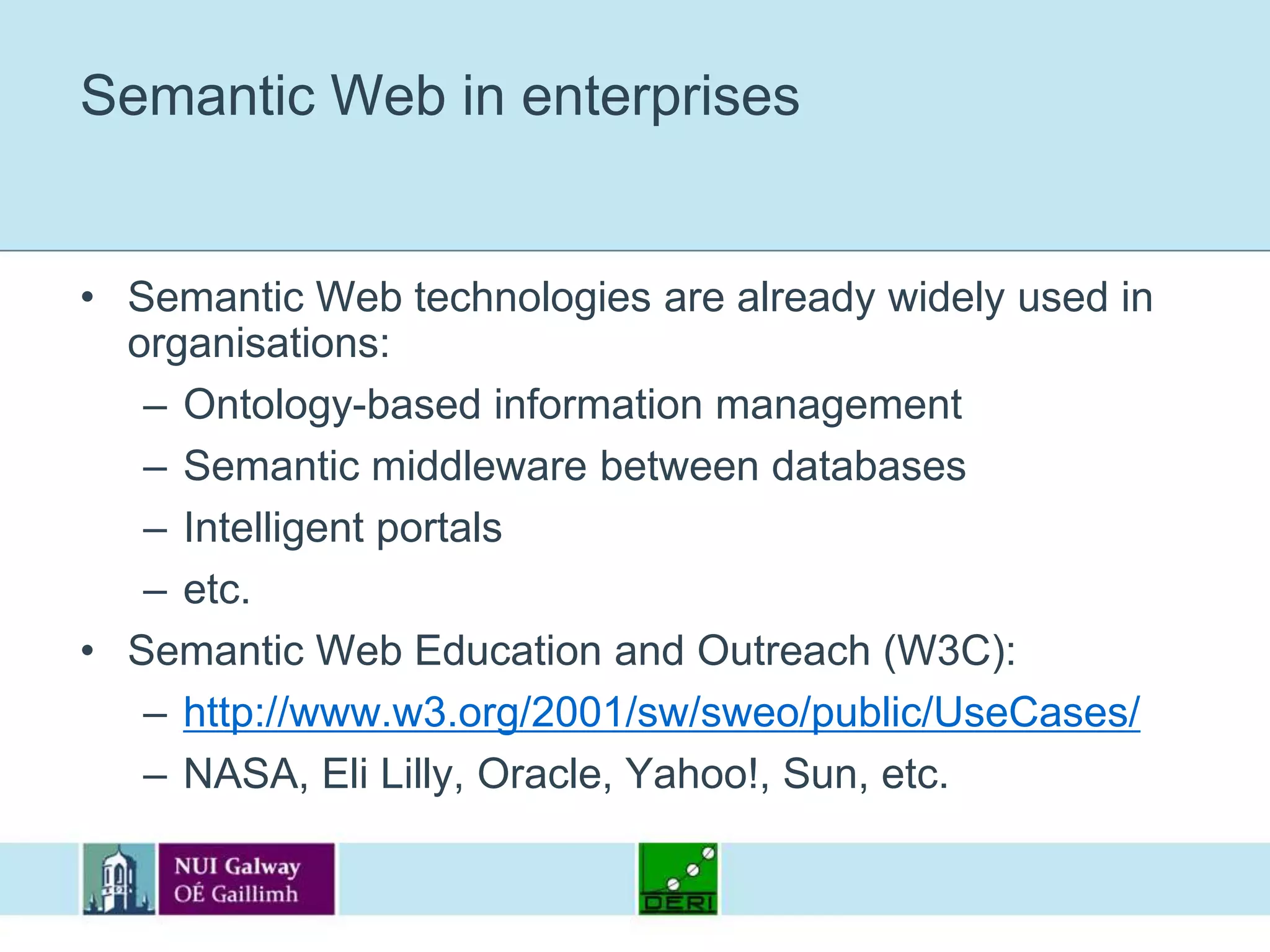 Lack of machine-readable data and tagging issuesEnterprise 2.0 enables and encourages people to provide valuable content inside organisations:However, information is complex to re-use, generally remains locked inside services, and is for human-consumption onlySome queries cannot be answered automatically:“List all the US-based companies involved in sustainable energies”Plus there’s the aforementioned issue with tagging