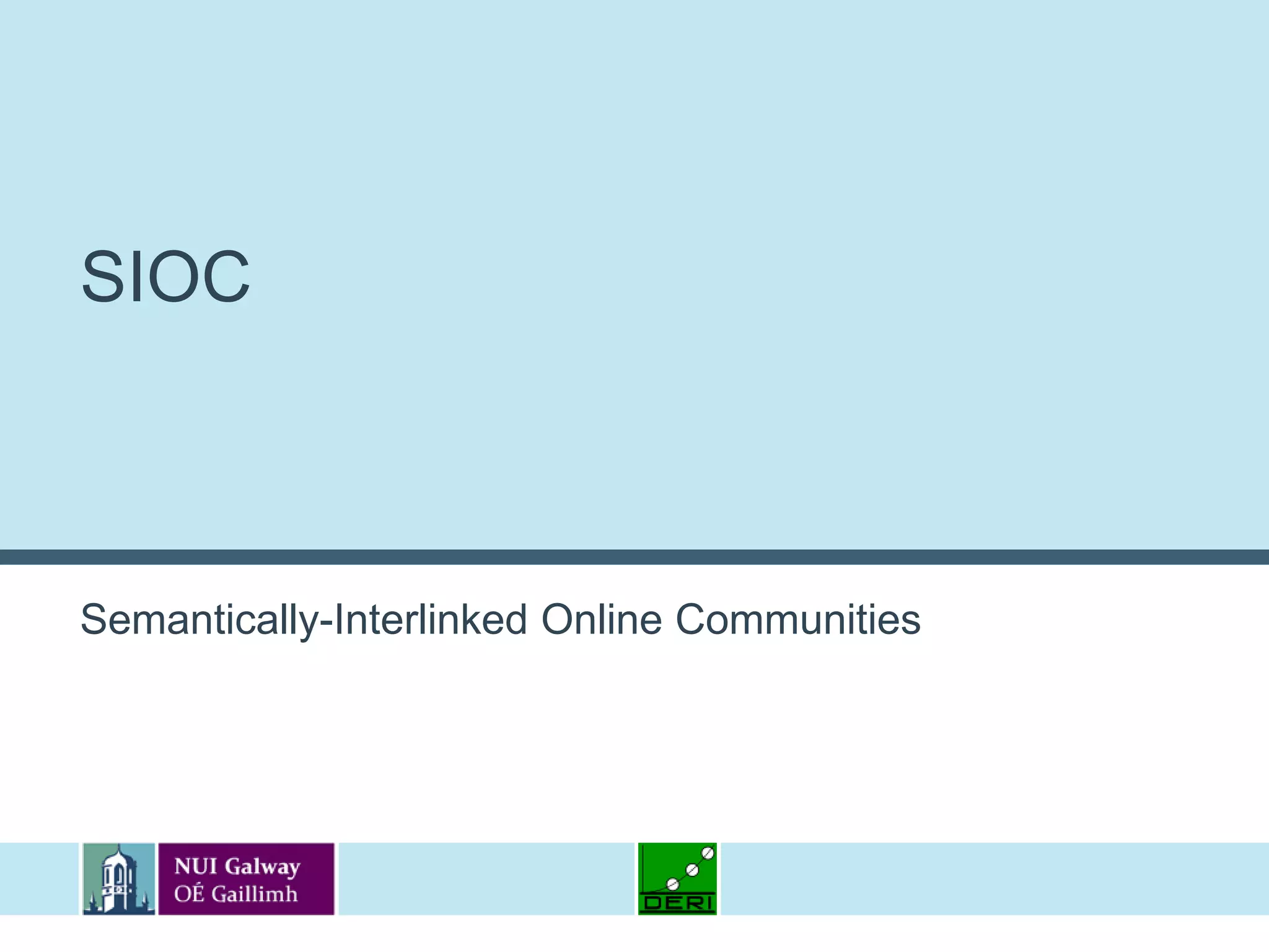 SIOCSemantically-Interlinked Online Communities