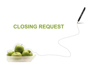 CLOSING REQUEST
 