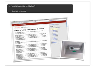 10 heuristieken (Jacob Nielsen)

   Zekerheid en controle
 