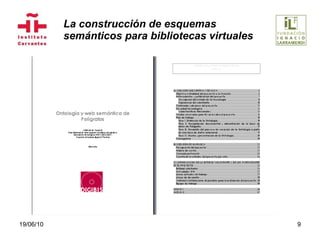 La construcción de esquemas  semánticos para bibliotecas virtuales 19/06/10 