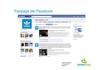 Fanpage bei Facebook




                       Joachim Niemeier
                       16. Juni 2010
                       Seite 20
 