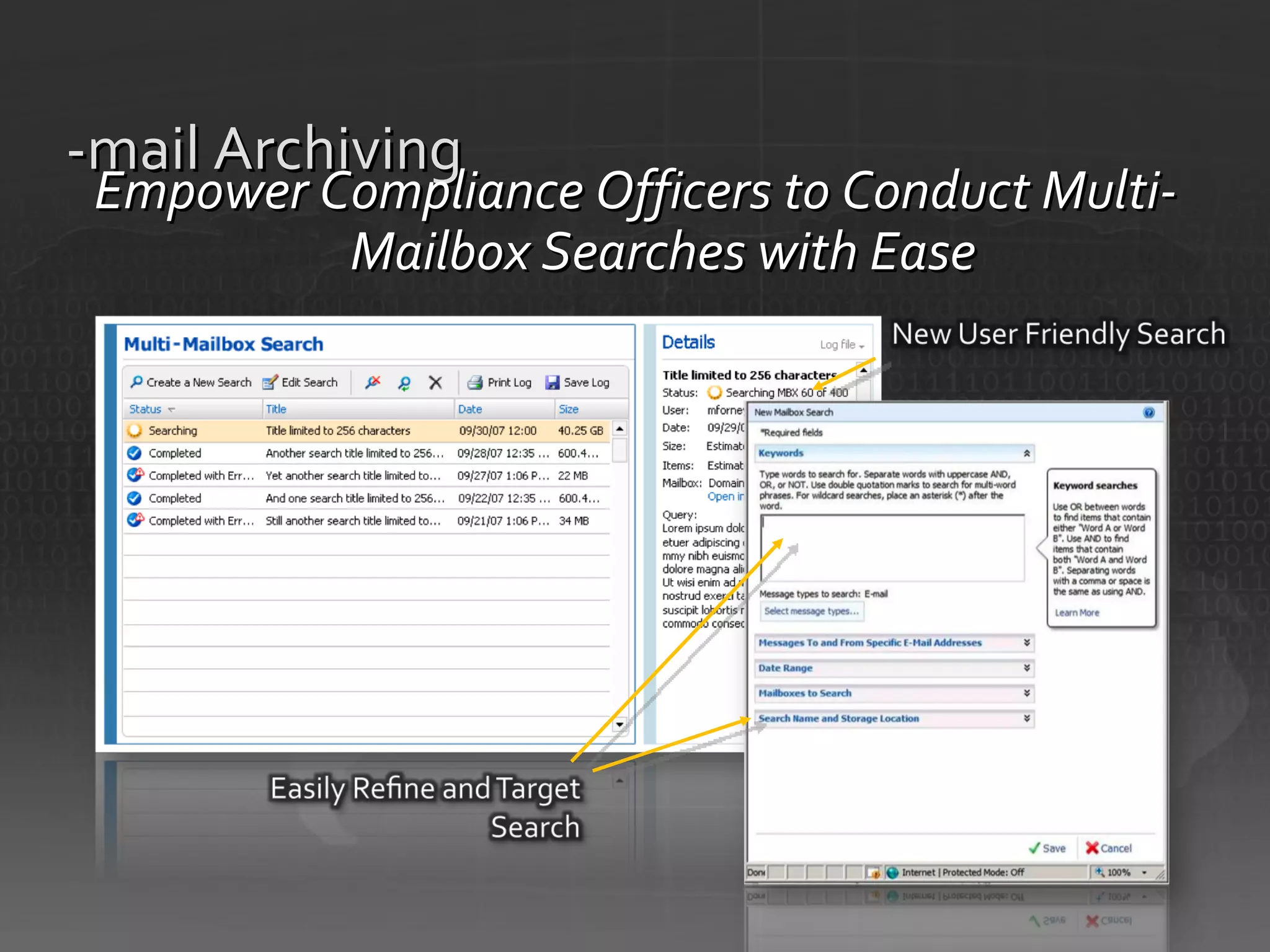 E-mail Archiving Empower Compliance Officers to Conduct Multi-Mailbox Searches with Ease 