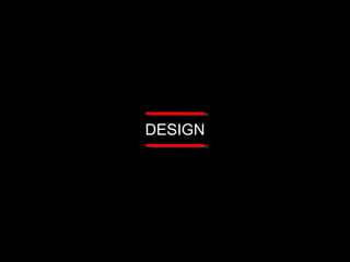 DESIGN 