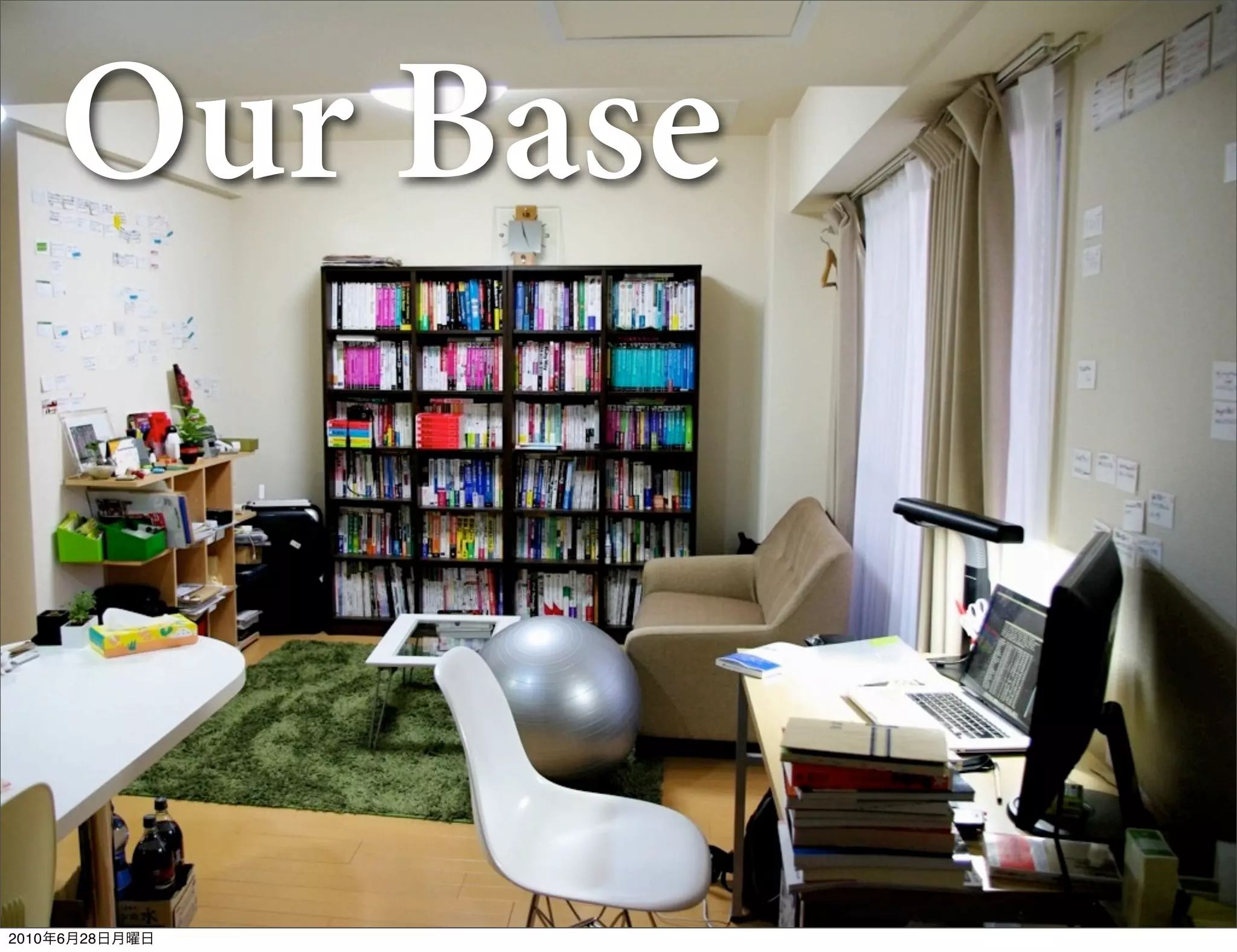 Our Base



2010年6月28日月曜日
 