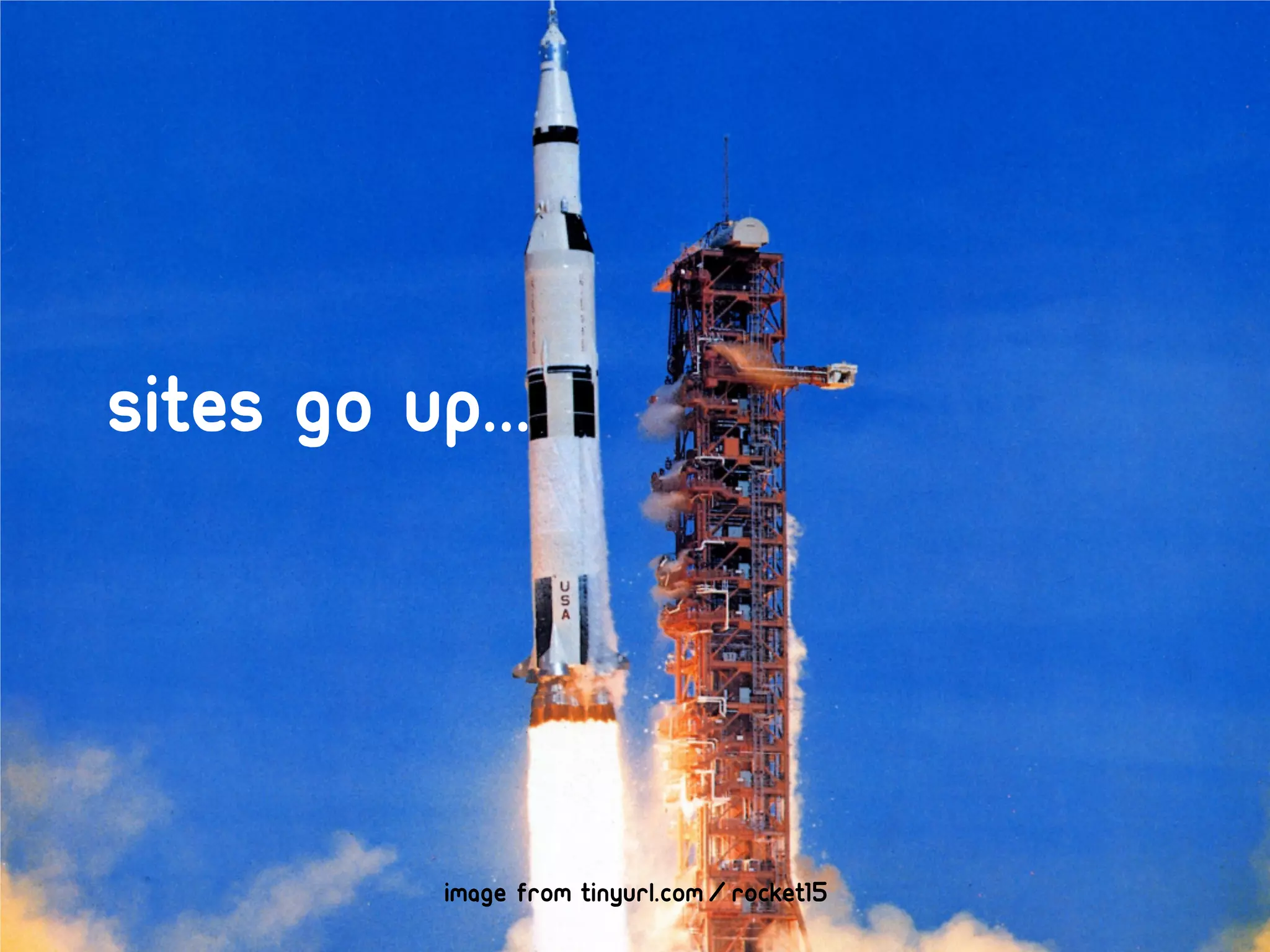 Sites go up...




           image from tinyurl.com/rocket15
 