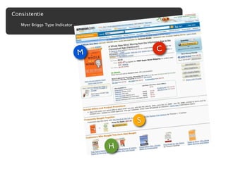 Consistentie
   Myer Briggs Type Indicator




                                M           C




                                        S


                                    H
 