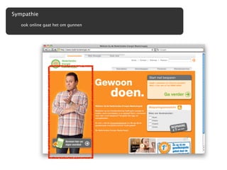 Sympathie
   ook online gaat het om gunnen
 