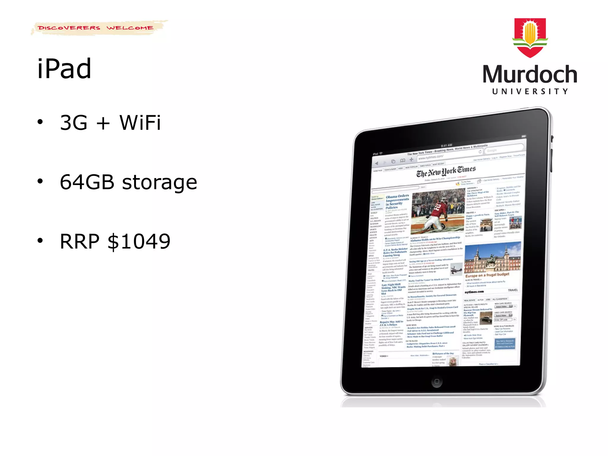 iPad 3G + WiFi 64GB storage RRP $1049 