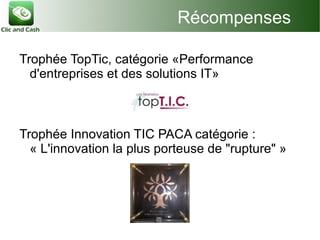 Co-créateur et distributeur France de la solution Clic And Cash Le Réseau Opérationnel des Sociétés de Services en Logiciels Libres  