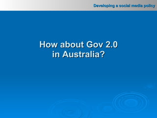 How about Gov 2.0 in Australia? 