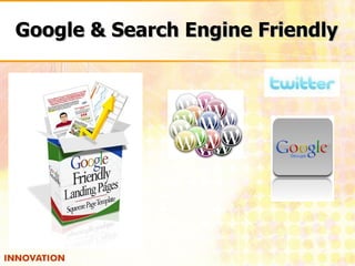 Google & Search Engine Friendly 
