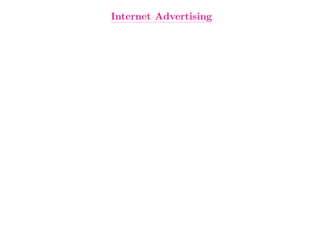 Internet Advertising
 