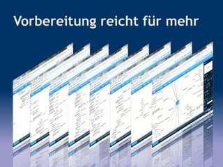 Vorbereitung reicht für mehr
 