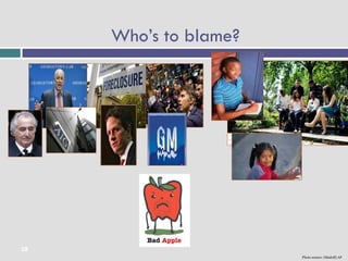 Who’s to blame?




28
                       Photo source: (Madoff) AP
 