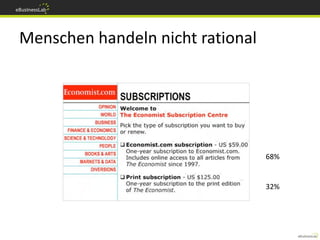 Menschen handeln nicht rational




                                  68%


                                  32%
 