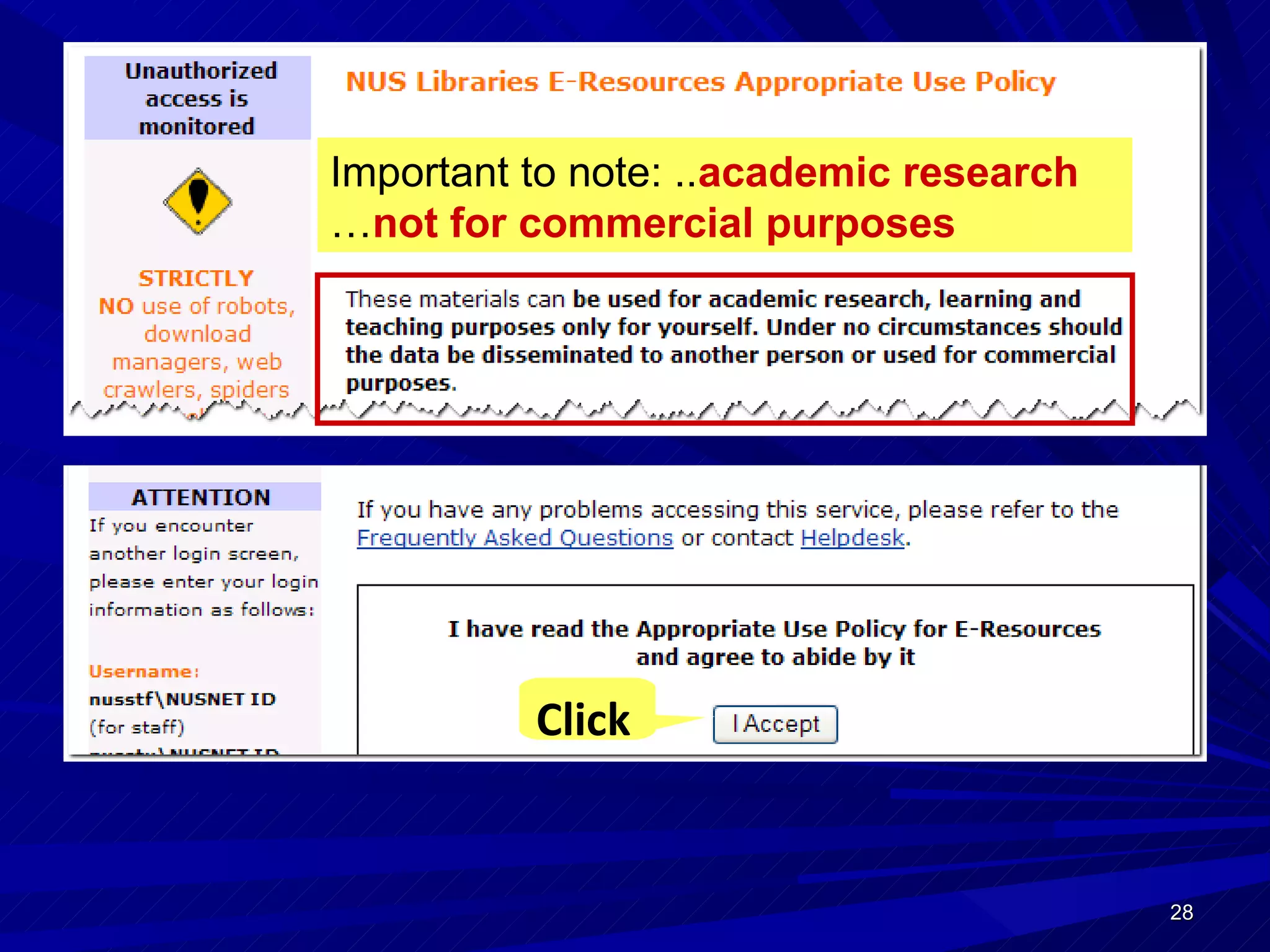 Click Important to note: .. academic research  … not for commercial purposes 