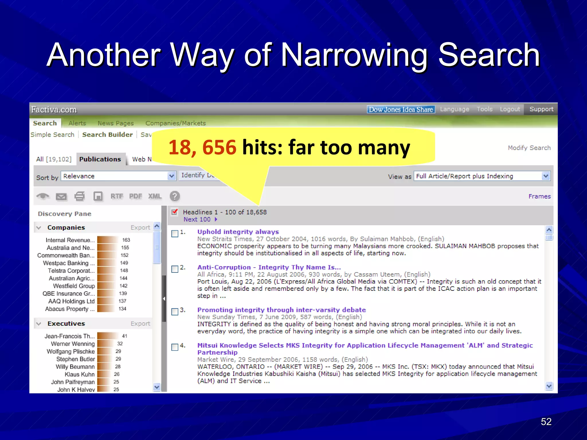 Another Way of Narrowing Search 18, 656  hits: far too many 