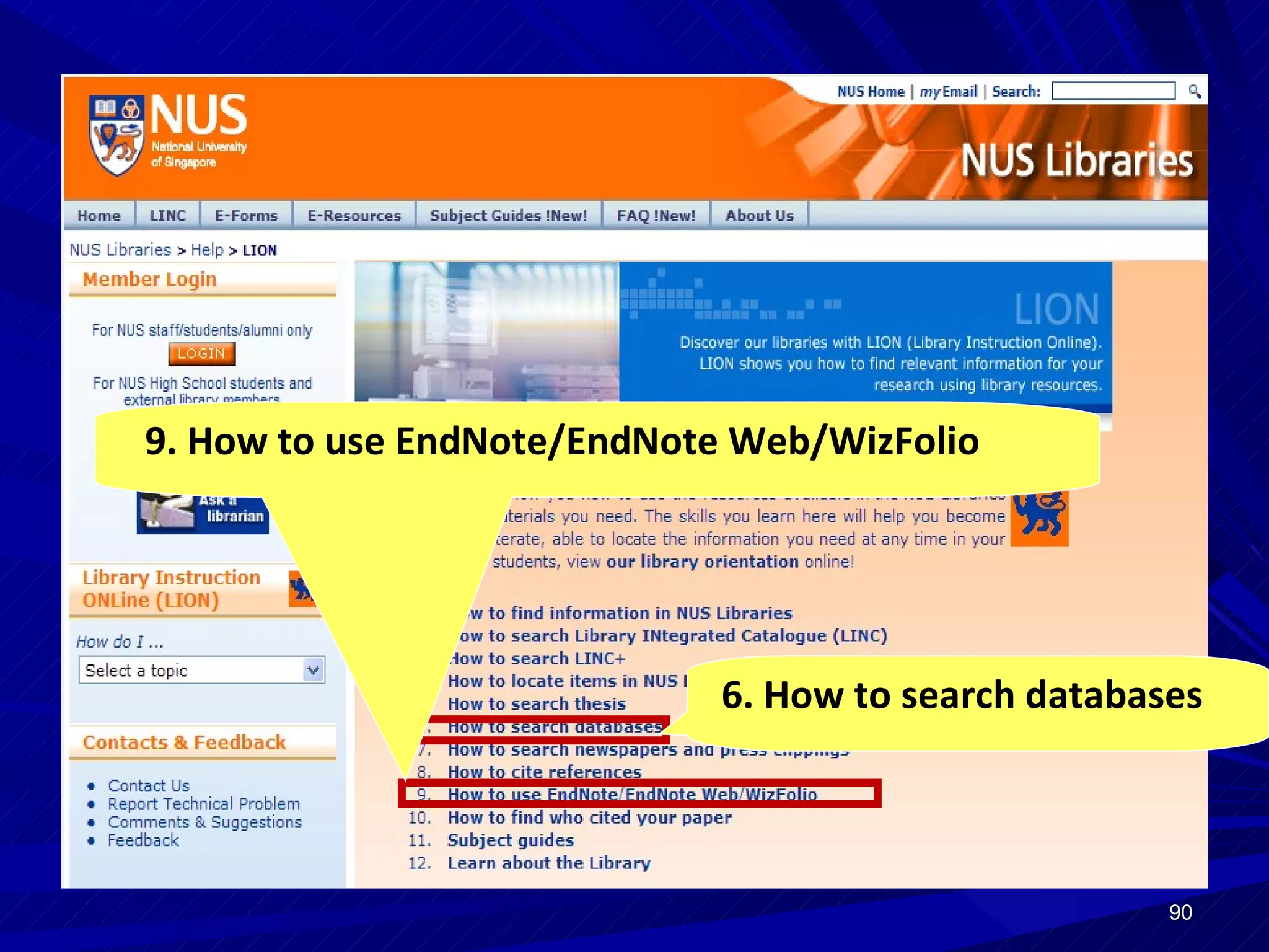 6. How to search databases 9. How to use EndNote/EndNote Web/WizFolio 