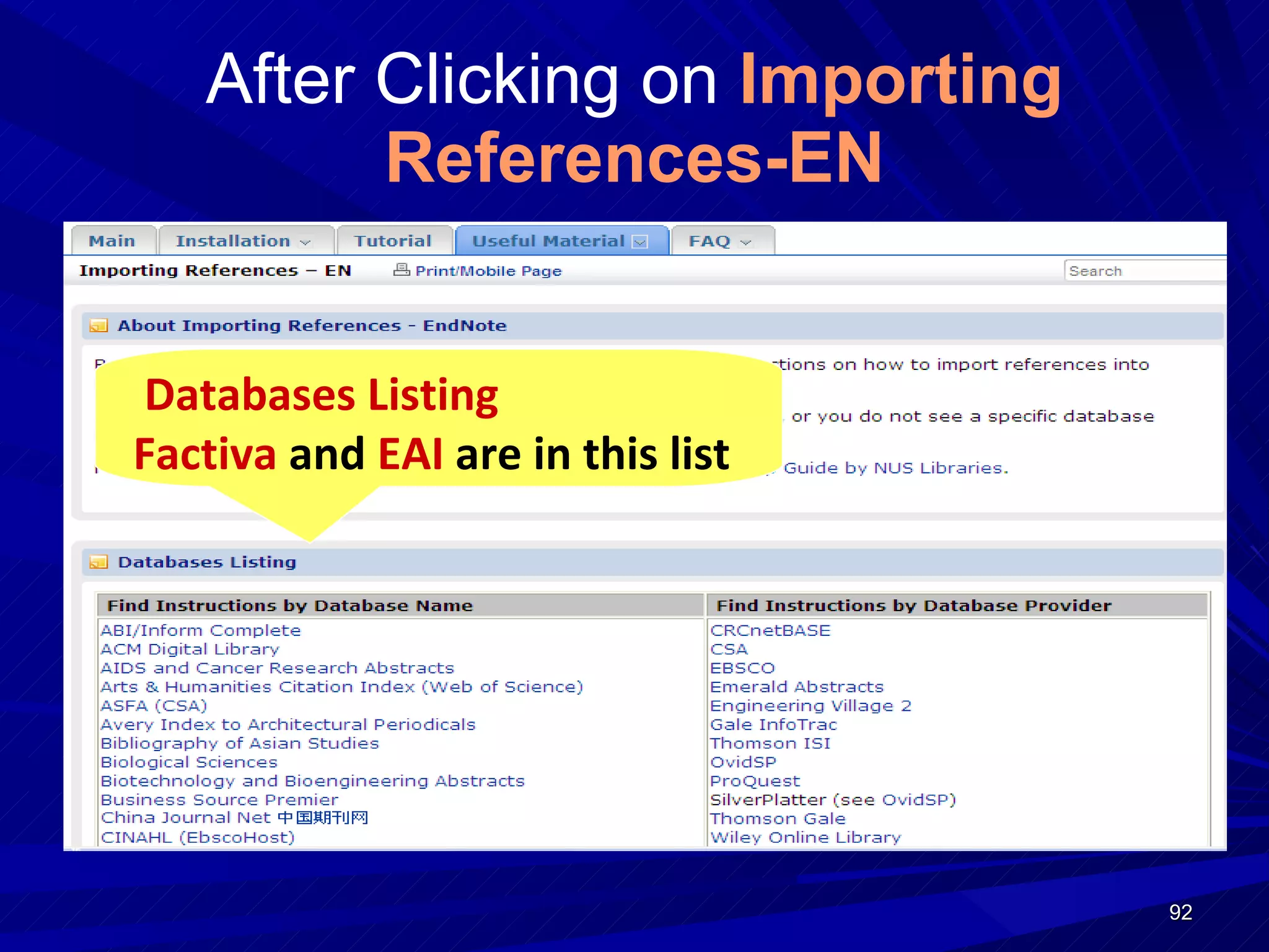After Clicking on   Importing References-EN Databases Listing Factiva  and  EAI  are in this list 