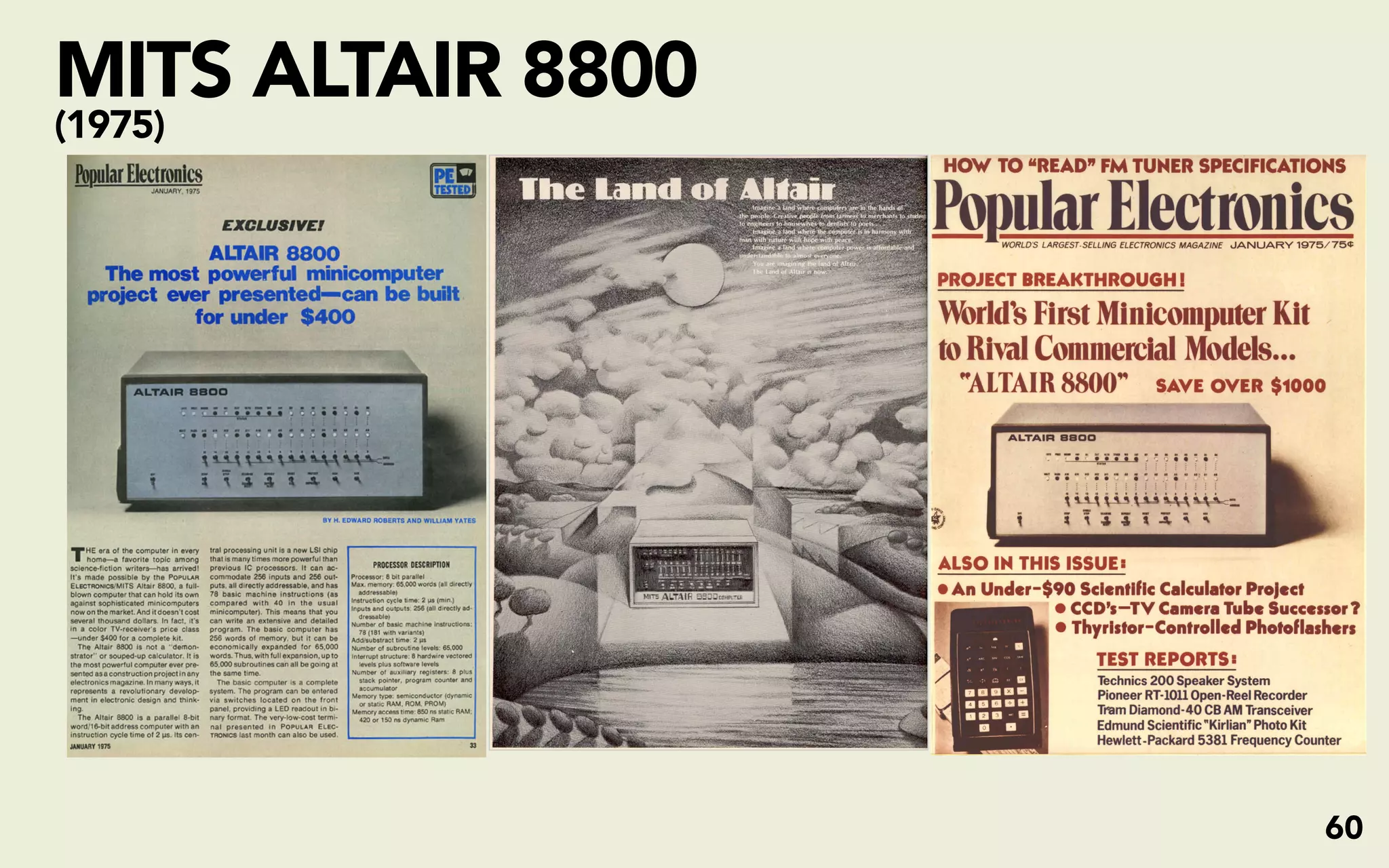 MITS ALTAIR 8800
(1975)




                   60
 