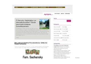 Social Media Tool
Blogs (Weblog = Tagebuch im Web oder im Unternehmensnetz)


   • Autoren eines Blogs (Marketing, Vertrieb, CEO, Change-Agents)
       kreieren und/oder aggregieren Inhalte


   • Authentizität! (häufig aus der Ich-Perspektive geschrieben)


   • Beiträge werden chronologisch absteigend angezeigt und mit
       „Tags“ versehen


   • Beiträge können kommentiert und diskutiert werden


   • einfach zu handhaben                         geringe technische Hemmschwelle

17 | Social-Media-Dienste für Studierendenwerbung und Medieninformation | 21. September 2010   © sympra
 