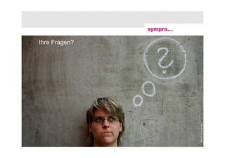 Ihre Fragen?




                                                                                                          MMchen / photocase.com
59 | Social-Media-Dienste für Studierendenwerbung und Medieninformation | 21. September 2010   © sympra
 