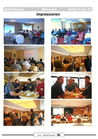 AdminCamp       Mittwoch        Seite 6 von 12
            Impressionen




            www. AdminCamp.de
 