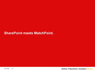 Dokumente können zu Sets zusammengefasst werden und über eine ID lokalisiert werdenSo funktioniert es:Dokumente zu einem Set zusammenfassenMetadaten gemeinsam editierenAls Zip-File herunterladenDas bringt es: Finden von Dokumenten ist möglich, auch wenn das Dokument verschoben wurdeDokumente schneller managen, wenn sie zusammen gehörenHighlights28.09.2010Denken. Präsentieren. Umsetzen.18