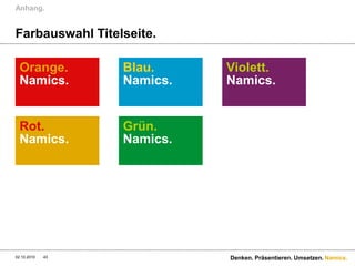 28.09.201042Denken. Präsentieren. Umsetzen.