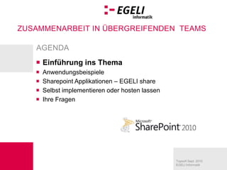 AgendaEinführung ins ThemaAnwendungsbeispieleSharepoint Applikationen – EGELI shareSelbst implementieren oder hostenlassenIhre Fragen