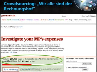 Crowdsourcing: „Wir alle sind der
 Rechnungshof“




Anke Domscheit-Berg, 30.09.2010
Open Data Einführung – bitkom
 