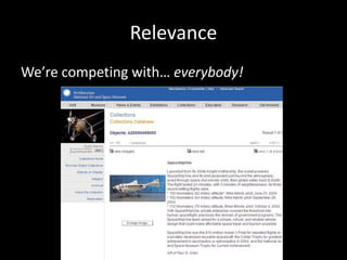 Relevance
We’re competing with… everybody!
 