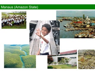 Manaus (Amazon State) 