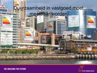 Duurzaamheid in vastgoed moet meetbaar worden 