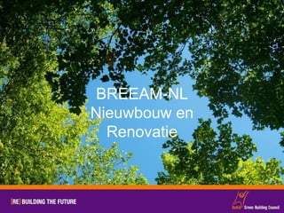 BREEAM-NL Nieuwbouw en Renovatie 