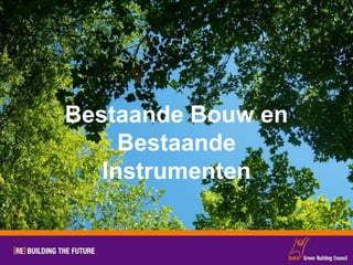 Bestaande Bouw en Bestaande Instrumenten 