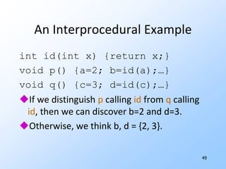 44Everything Else About Data Flow AnalysisFlow- and Context-Sensitivity Logical Representation