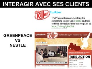 INTERAGIR AVEC SES CLIENTS GREENPEACE VS NESTLE 