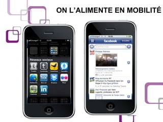 ON L’ALIMENTE EN MOBILITÉ 