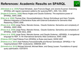 SPARQL1.1 Tutorial, given in UChile by Axel Polleres (DERI)