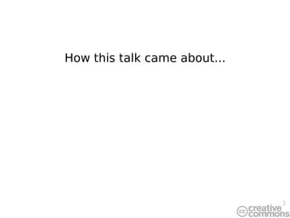 How this talk came about... 